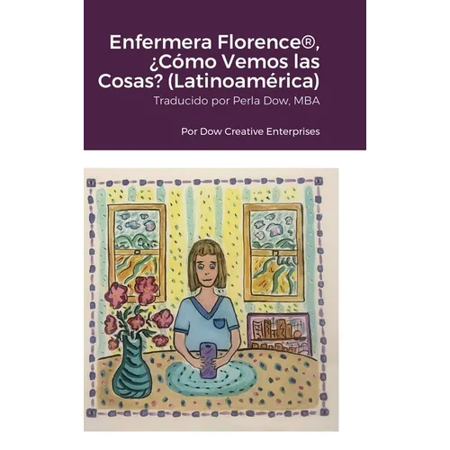 Enfermera Florence(R), ¿Cómo Vemos las Cosas? (Latinoamérica) - Hardcover
