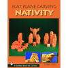 Flat Plane Carving: The Nativity - Paperback