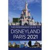 The Independent Guide to Disneyland Paris 2021 - Paperback