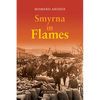 Smyrna in Flames, a Novel - Paperback