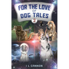 For the Love of Dog Tales 2 - Paperback