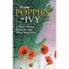 From Poppies to Ivy: A Mother's Journey During Her Son's Heroin Success Story - Hardcover
