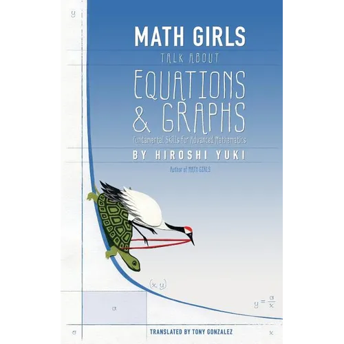Math Girls Talk about Equations & Graphs - Paperback