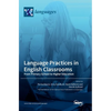 Language Practices in English Classrooms: From Primary School to Higher Education - Hardcover