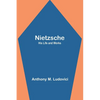 Nietzsche: His Life and Works - Paperback