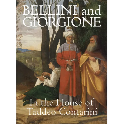 Bellini and Giorgione in the House of Taddeo Contarini - Hardcover