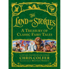 The Land of Stories: A Treasury of Classic Fairy Tales - Hardcover