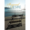 Beyond Desire: Rediscovering Health and Wellness - Hardcover