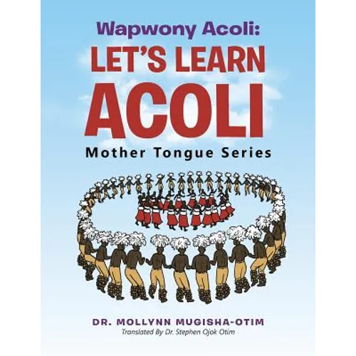 Wapwony Acoli: Let's Learn Acoli - Paperback