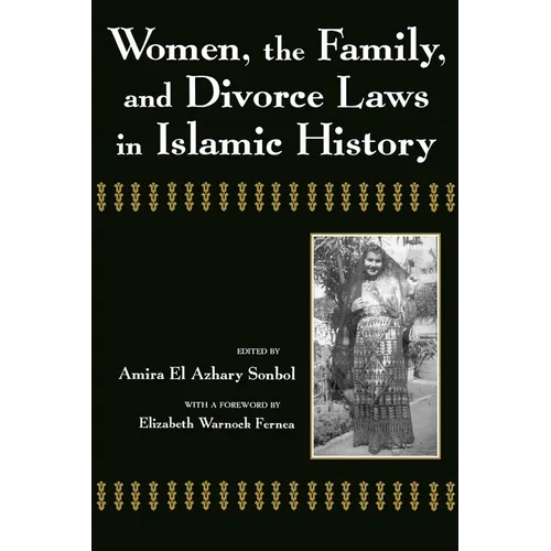 Women, the Family, and Divorce Laws in Islamic History - Paperback
