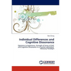 Individual Differences and Cognitive Dissonance - Paperback