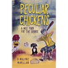 Peculiar Chickens: A Wee Yarn for the Grands - Paperback