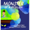Monster of a Problem - Hardcover