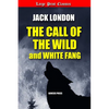 The Call of the Wild and White Fang: Large Print - Paperback