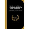 Sketches of the Merino Factory, Descriptive of Its Origin and Progress: And of Its System of Discipline and Moral Government - Paperback