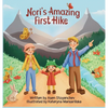 Nori's Amazing First Hike: An Engaging And Educational Children's Picture Book About Hiking And Nature Appreciation - Hardcover