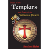 Origin of the Templars: And Origin of the Vatican's Power - Paperback