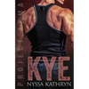 Kye: A steamy contemporary military romance - Paperback