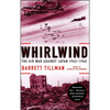 Whirlwind: The Air War Against Japan, 1942-1945 - Paperback