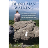 Blind Man Walking: Views of the American Landscape from the Appalachian Trail - Paperback