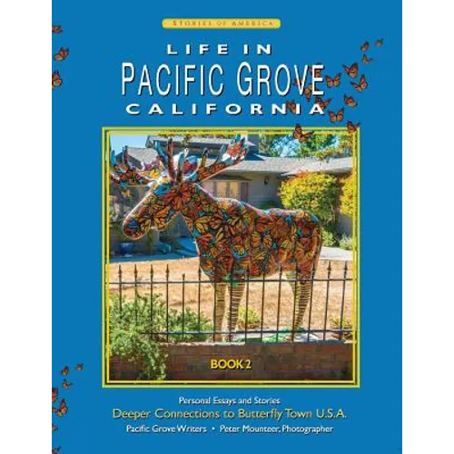 Life In Pacific Grove: Deeper Connections - Paperback
