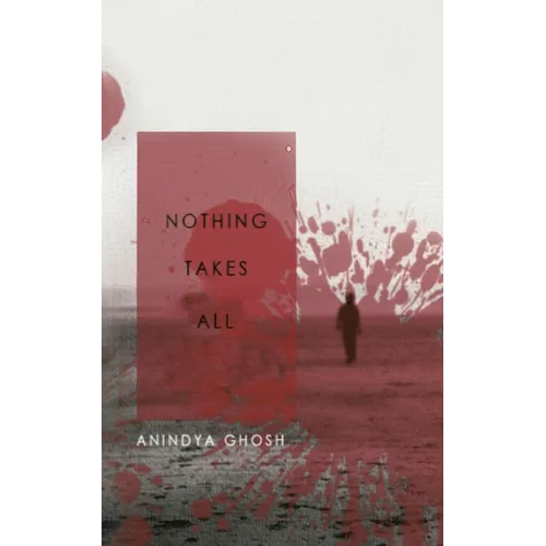Nothing Takes All - Paperback