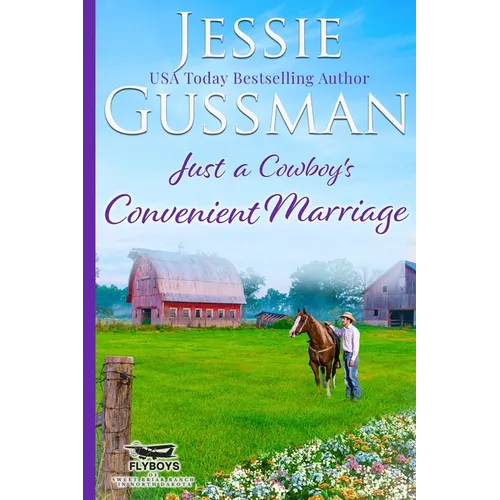 Just a Cowboy's Convenient Marriage (Sweet western Christian romance book 1) (Flyboys of Sweet Briar Ranch in North Dakota) Large Print Edition - Paperback