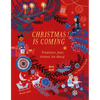 Christmas Is Coming: Traditions from Around the World - Hardcover