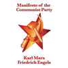 Manifesto of the Communist Party: An Affordable Edition of the Foundational Text of Socialism, Communism, and Class Struggle - Hardcover