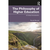 The Philosophy of Higher Education: A Critical Introduction - Paperback