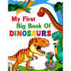 My First Big Book Of Dinosaurs: 50 adorable and creative dinosaur design for Boys, Girls, Toddlers, Preschoolers, Kids Ages 4-8 3-8, 6-8 - Paperback