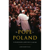 The Pope in Poland: The Pilgrimages of John Paul II, 1979-1991 - Hardcover