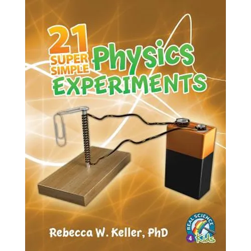 21 Super Simple Physics Experiments - Paperback