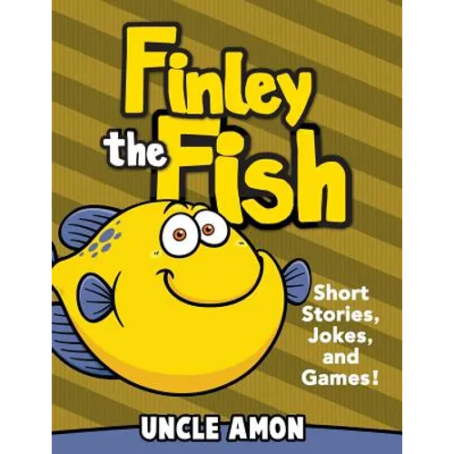 Finley the Fish: Short Stories, Games, Jokes, and More! - Paperback