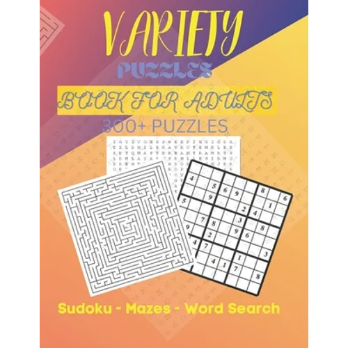 Variety Puzzles Book For Adults 300+ Puzzles: Puzzle Books For Adults - Paperback