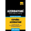 Vocabulario español-azerbaiyaní - 3000 palabras más usadas - Paperback