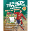 The Soccer Superstar Handbook - Skills and Games: The ultimate activity book for soccer-loving kids (Age 8+) - Paperback