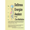DeStress Energize Awaken through Chan Meditation: A unique meditative practice adopted and supported by medical professionals, scientists and spiritua - Paperback
