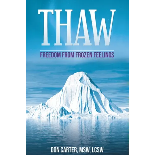 Thaw - Freedom from Frozen Feelings - Paperback