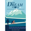 The Dream Stone: A fictional tale about Sam the Dream Stone and his best friend. - Paperback