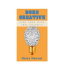Born Creative: Free Your Mind, Free Yourself - Paperback