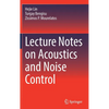 Lecture Notes on Acoustics and Noise Control - Hardcover