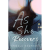 As She Recovers - Paperback