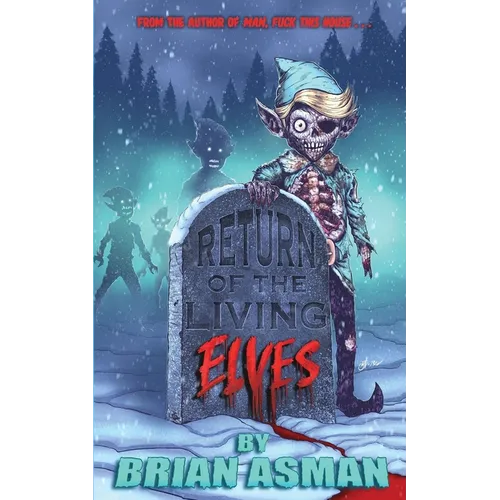 Return of the Living Elves - Paperback