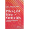 Policing and Minority Communities: Contemporary Issues and Global Perspectives - Hardcover