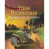 Steam Highwayman 2: Highways and Holloways - Paperback