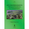 GIS For Biologists: A Practical Introduction For Undergraduates - Paperback