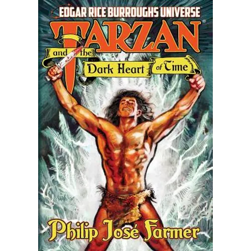 Tarzan and the Dark Heart of Time - Hardcover