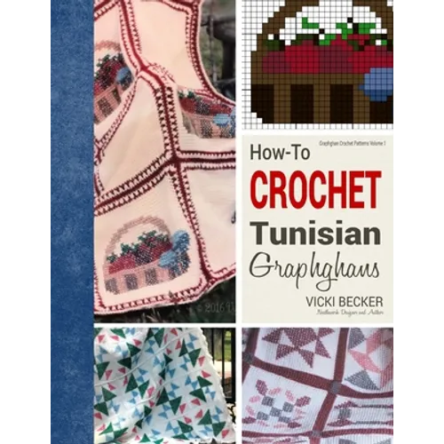 How-To Crochet Tunisian Graphghans - Paperback