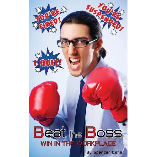 Beat the Boss: Win in the Workplace - Paperback